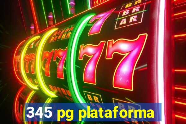 345 pg plataforma